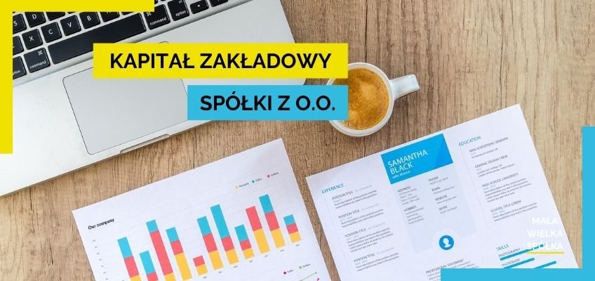 Kapitał zakładowy spółki z o.o. – co to jest?