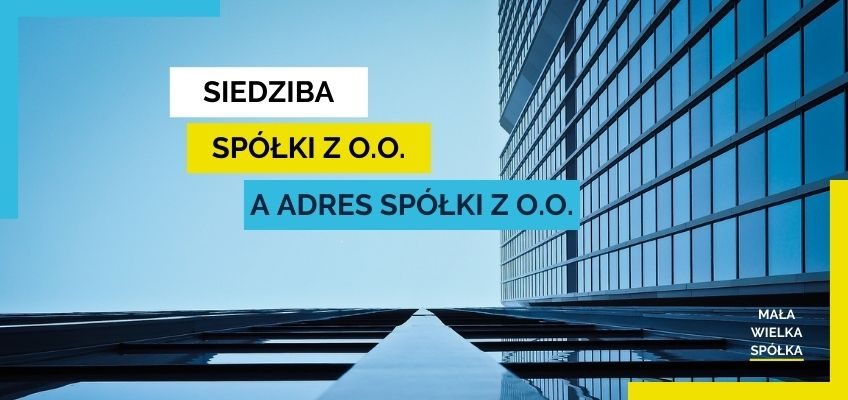 Siedziba a adres spółki z o.o.