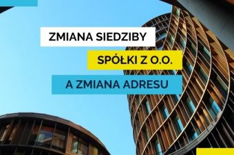 Zmiana siedziby a zmiana adresu spółki z o.o.